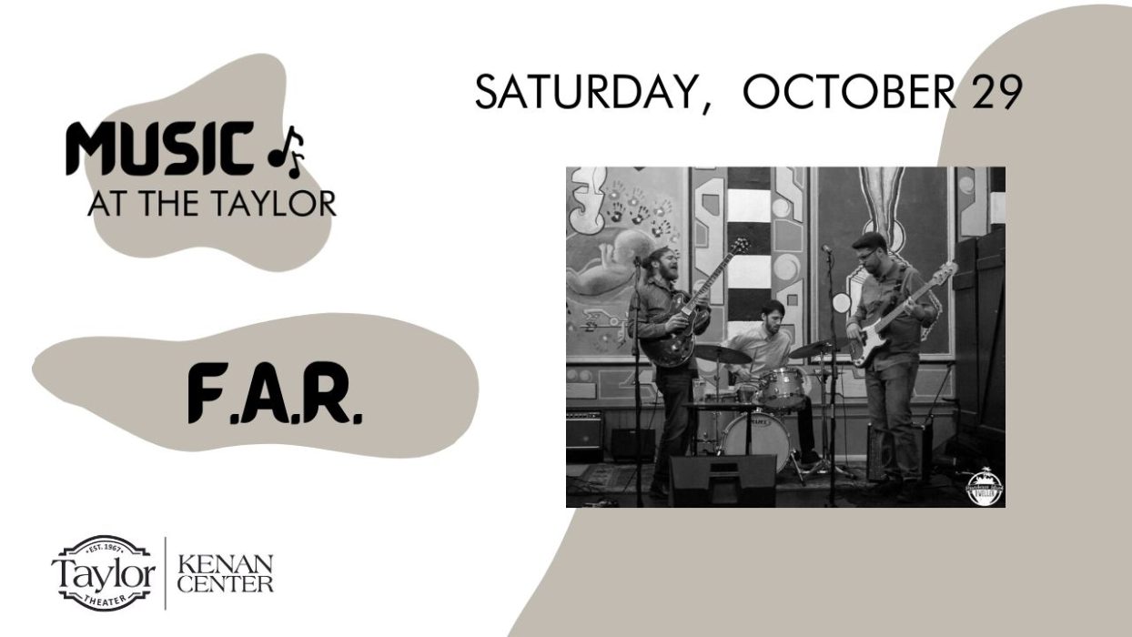 Music at the Taylor: F.A.R.